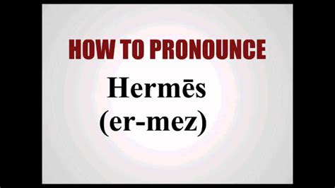 how do you pronounce hermes|how to pronounce designer brands.